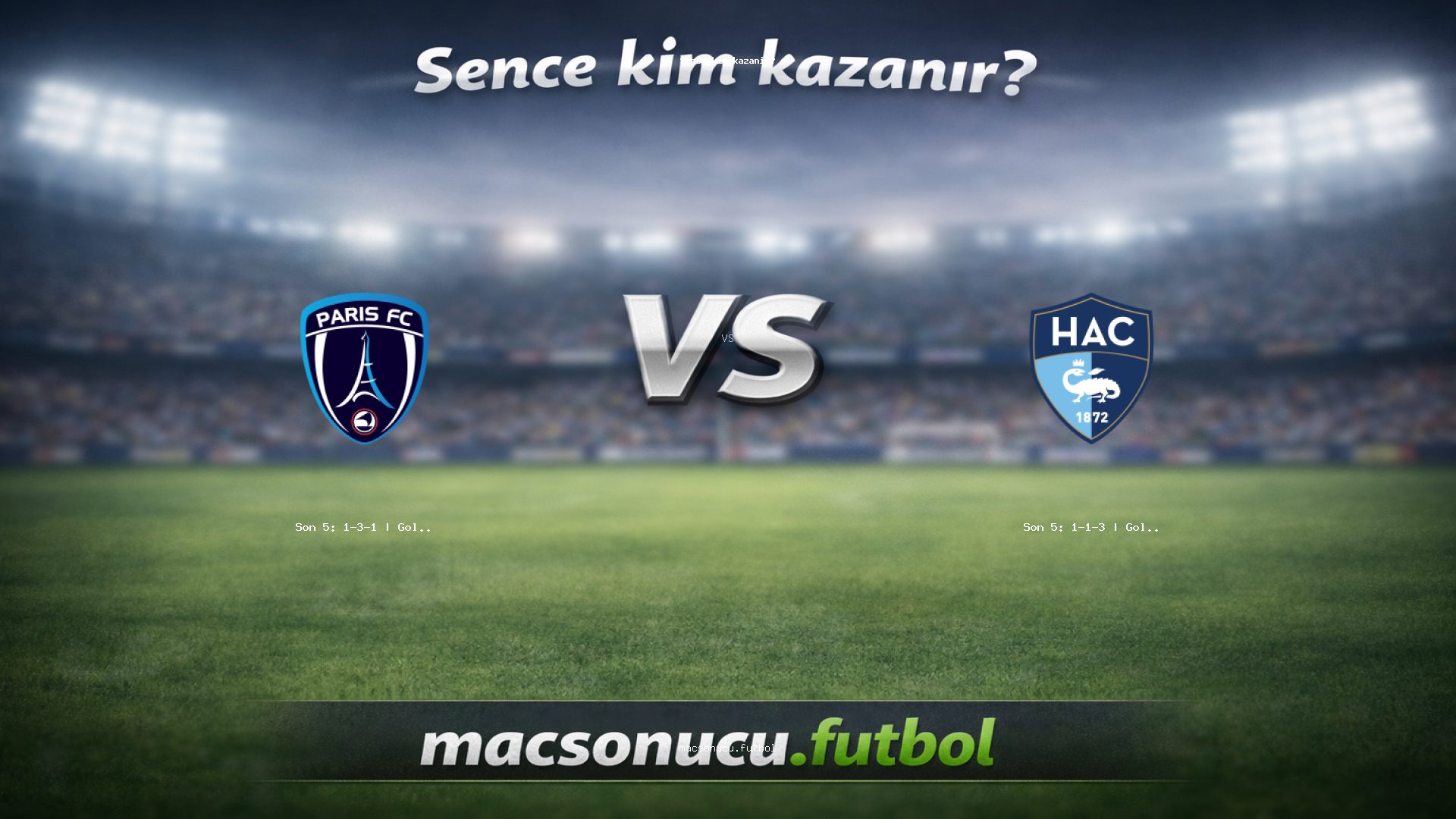Paris FC - Le Havre maç görseli