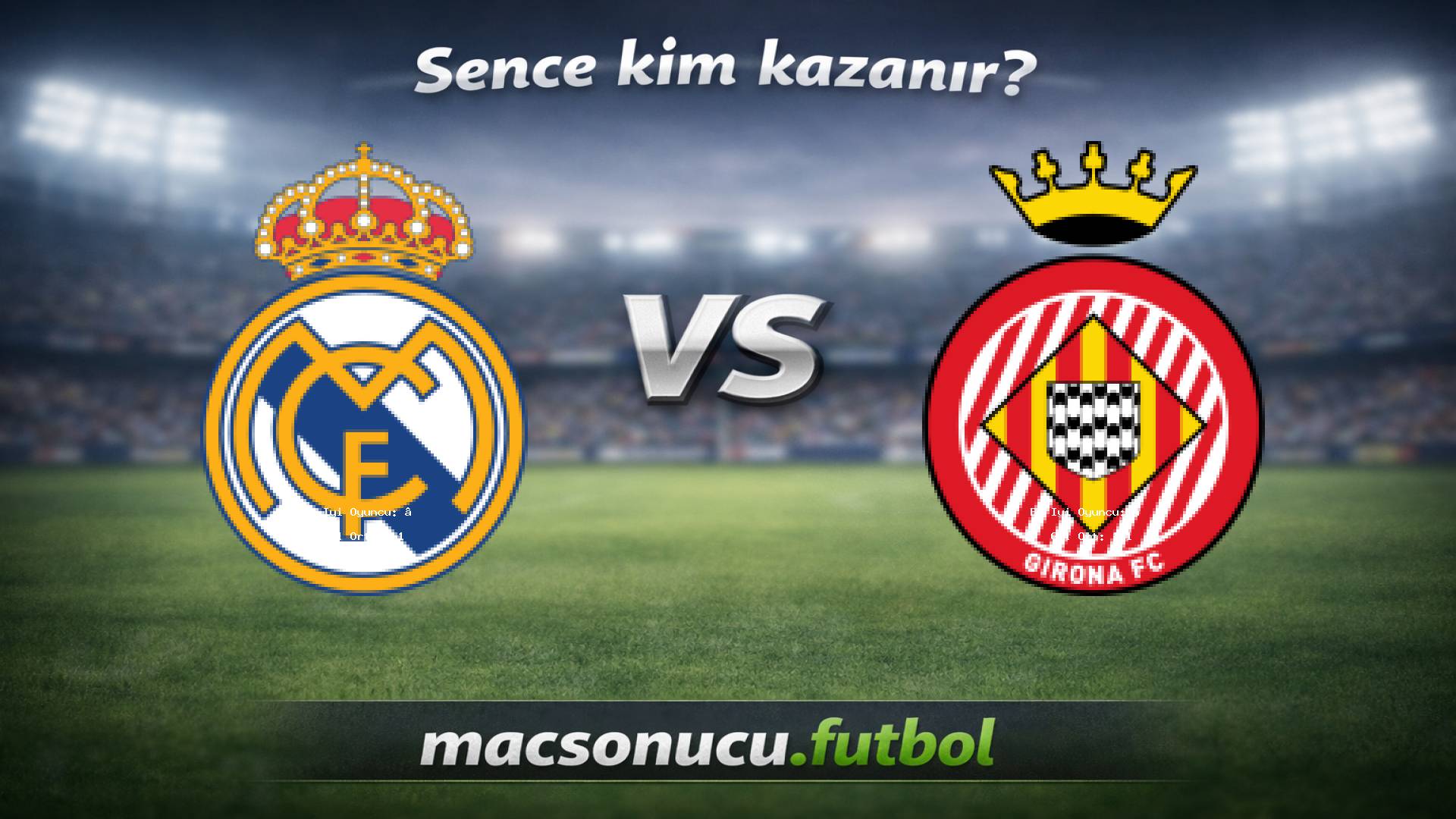 Real Madrid - Girona maç görseli