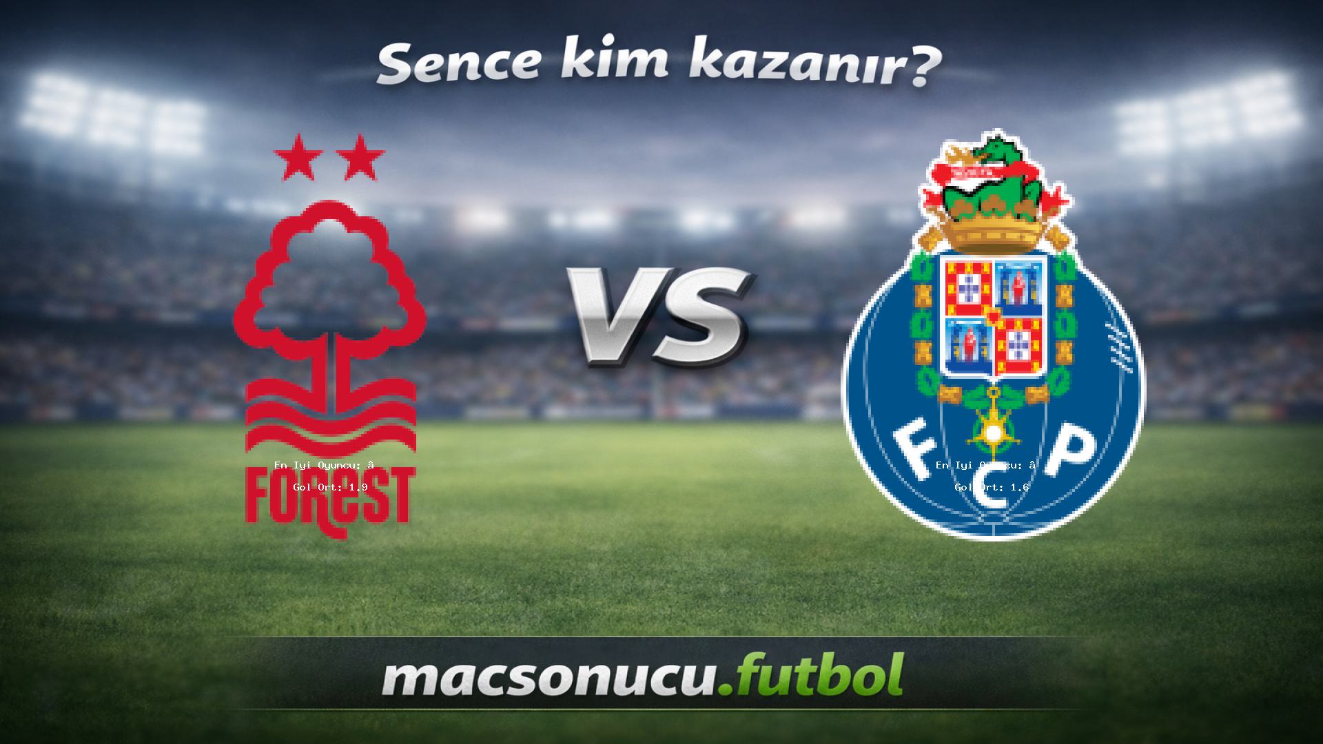 Nottingham Forest - FC Porto maç görseli